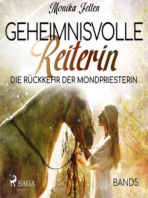 cover image of Die Rückkehr der Mondpriesterin--Geheimnisvolle Reiterin 5 (Ungekürzt)